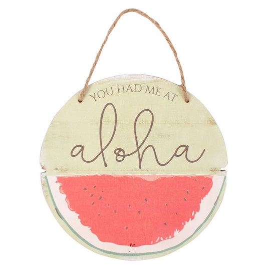 YOU HAD ME AT ALOHA HANGING SIGN